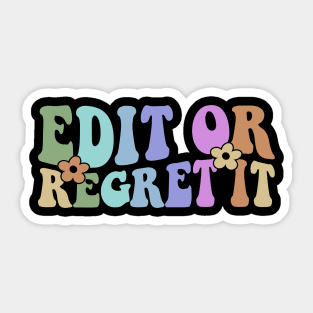 English Teacher Shirt English Teacher Gift Grammar Shirt edit or regret it Sticker